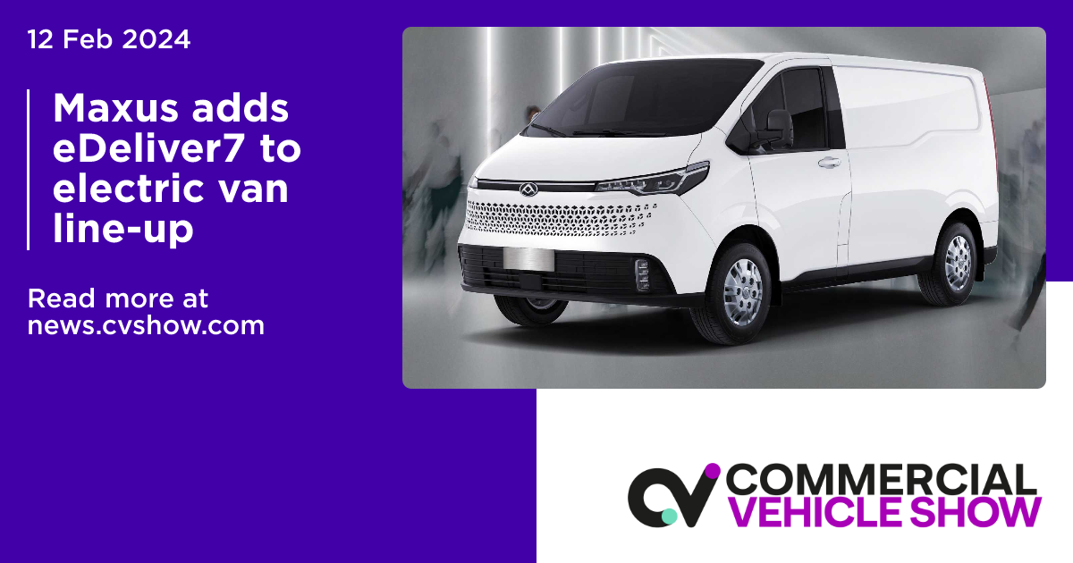 Van Line Up Maxus adds eDeliver7 to electric van line-up | Commercial Vehicle Show News