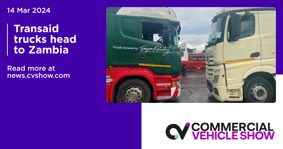 Transaid Transaid trucks head to Zambia | Commercial Vehicle Show News